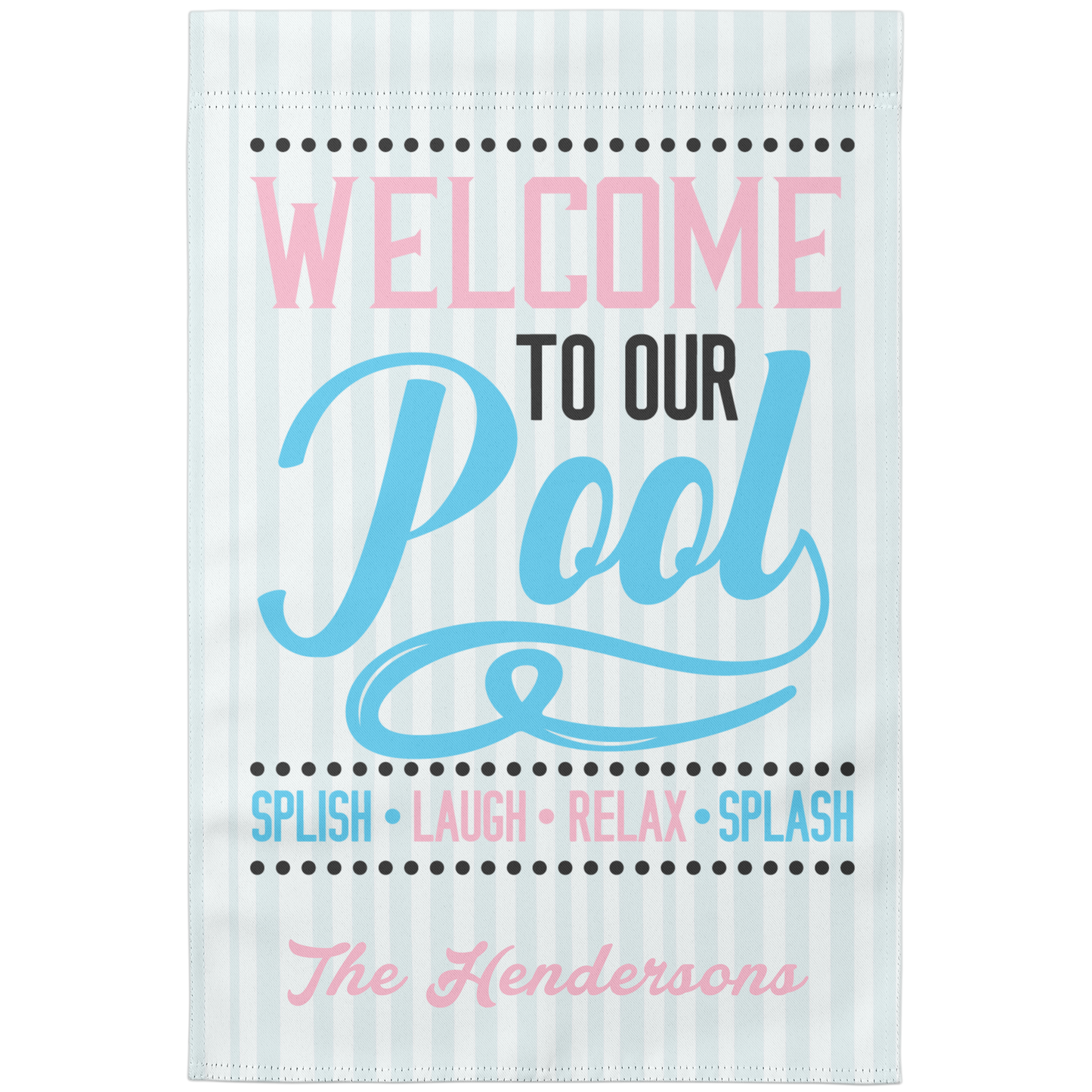 Welcome to our Pool Garden Flag