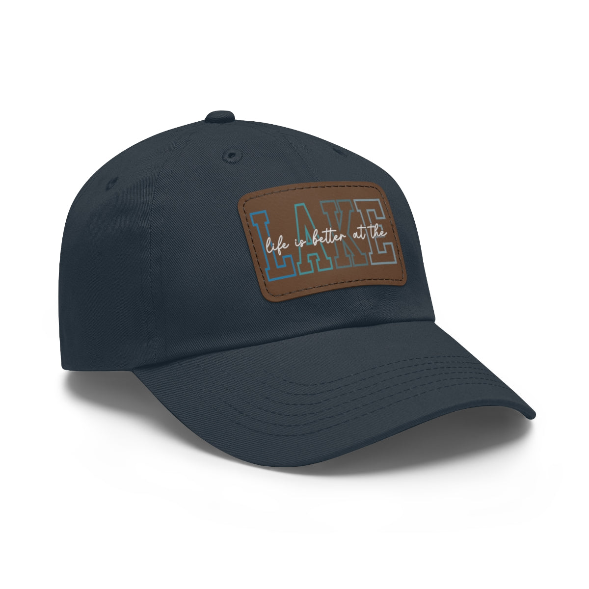 Life is Better at the Lake Dad Hat