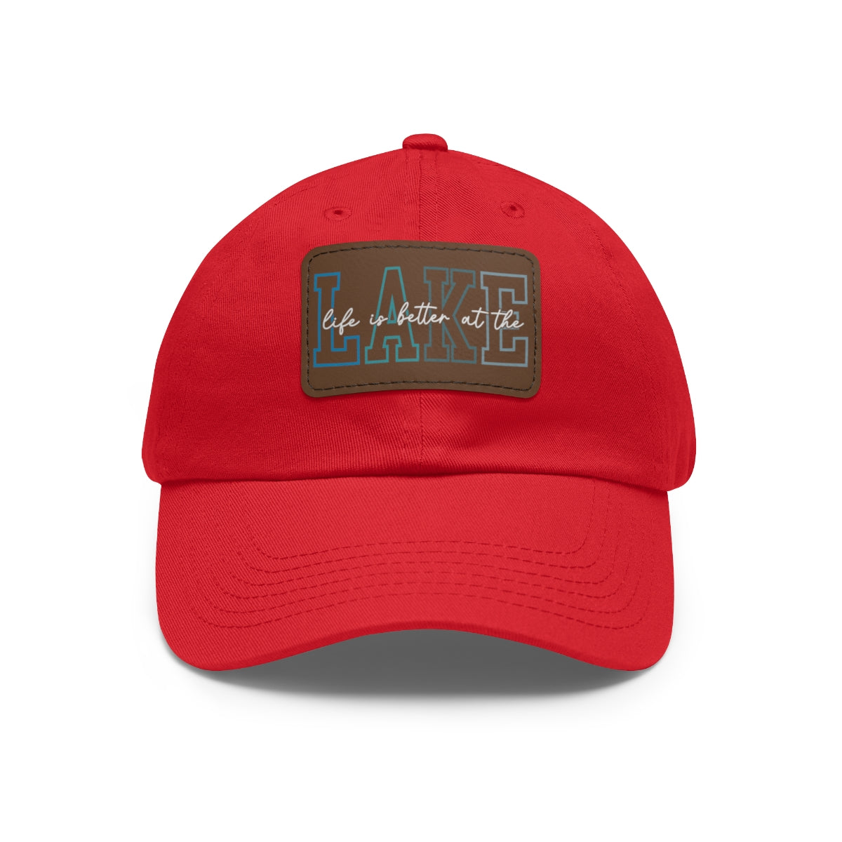 Life is Better at the Lake Dad Hat