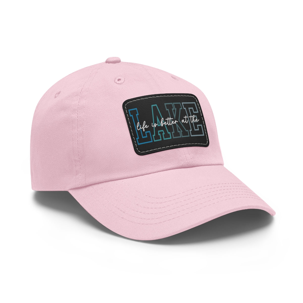 Life is Better at the Lake Dad Hat