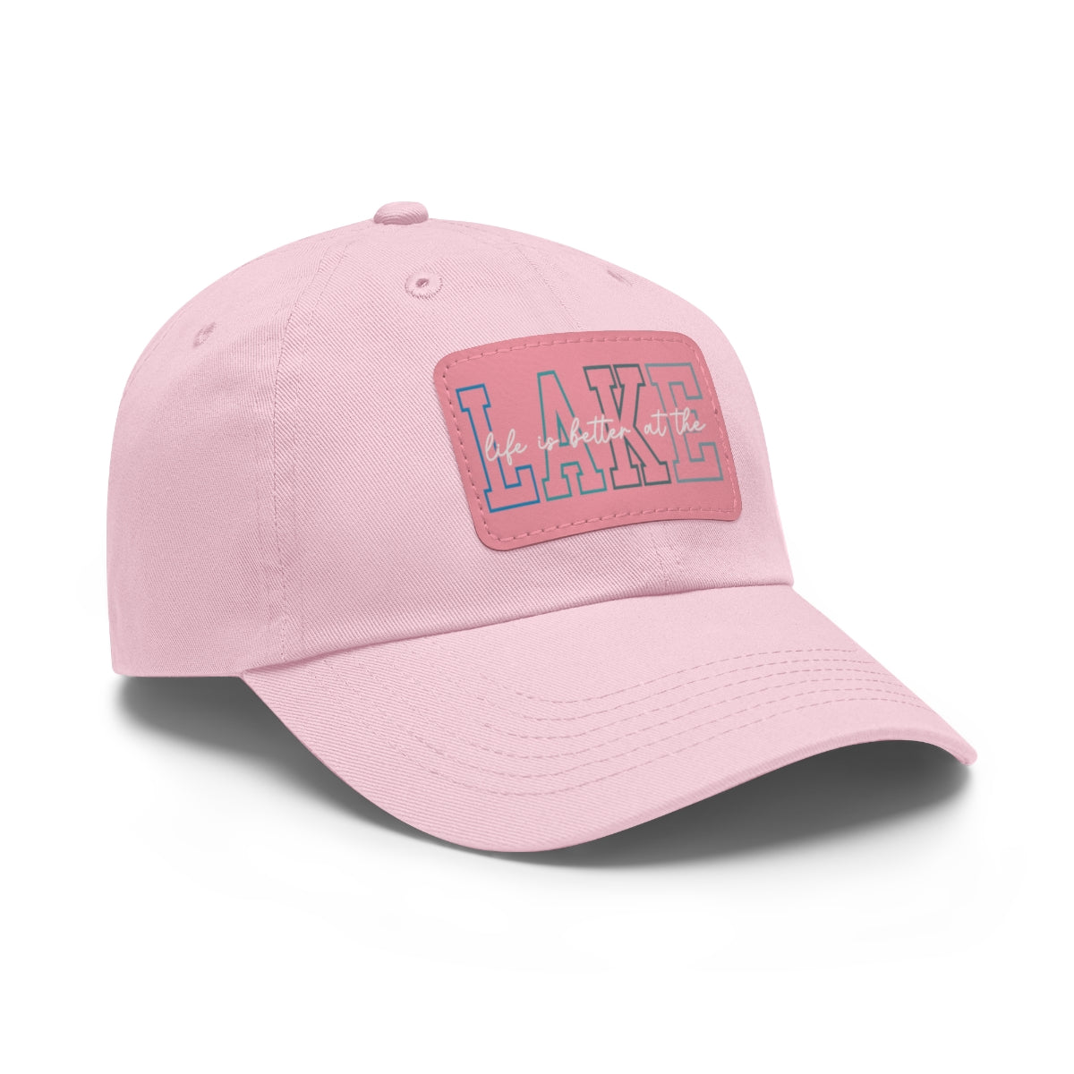 Life is Better at the Lake Dad Hat