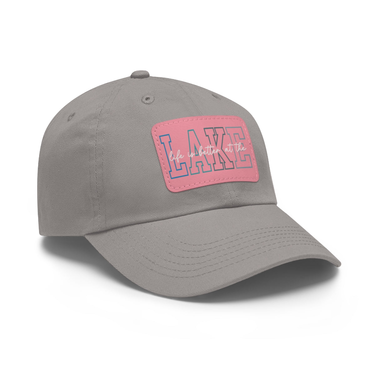 Life is Better at the Lake Dad Hat