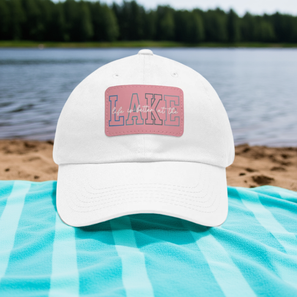 Life is Better at the Lake Dad Hat