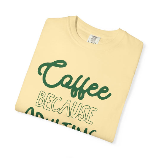 Coffee & Chaos Tee – Adulting Edition