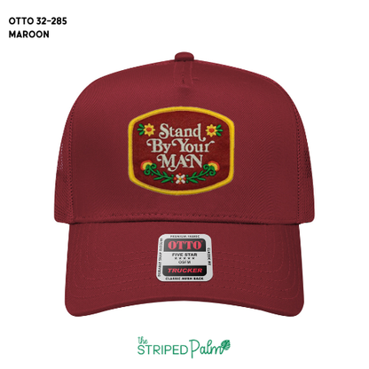 Stand By Your Man Patch Hat