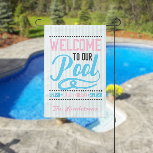 Welcome to our Pool Garden Flag