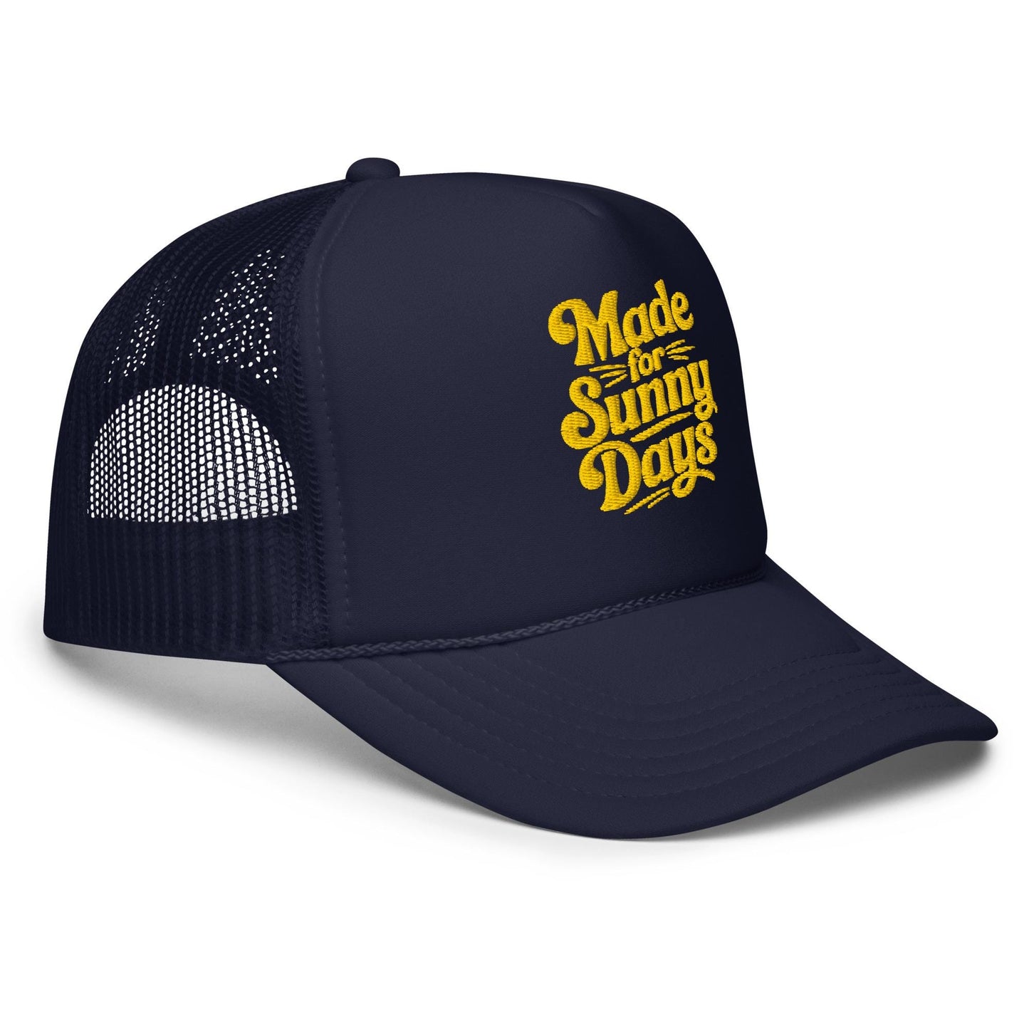 Made for Sunny Days Trucker Hat