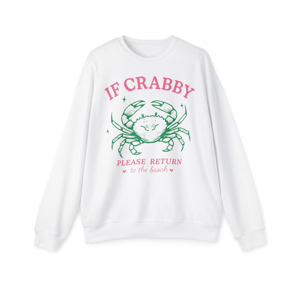 If Crabby Return to Beach Crewneck